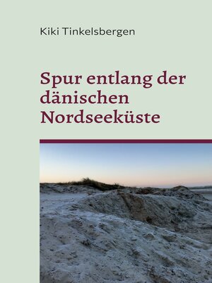 cover image of Spur entlang der dänischen Nordseeküste